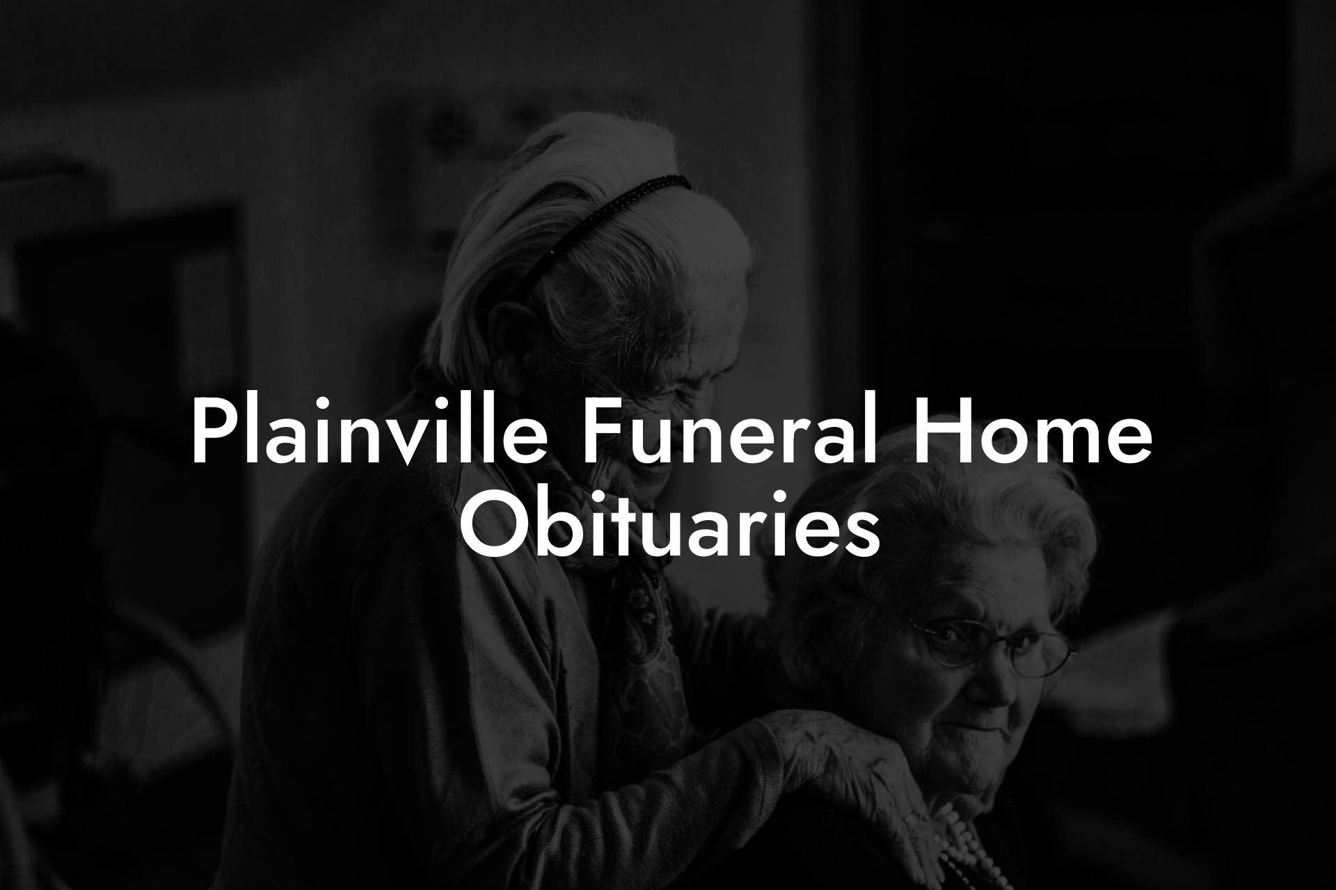 Plainville Funeral Home Obituaries