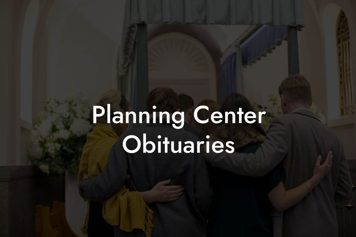 Planning Center Obituaries