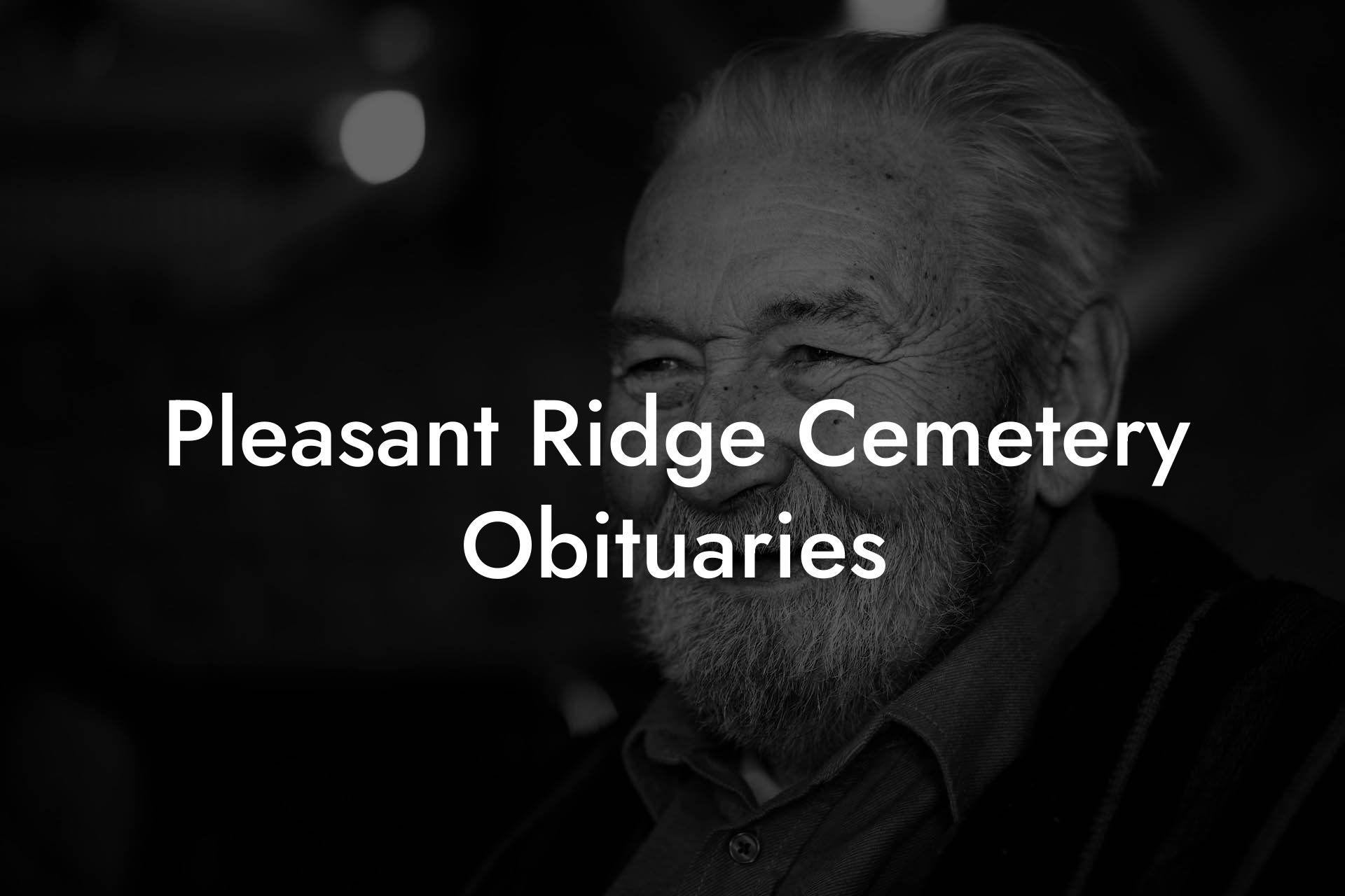 Pleasant Ridge Cemetery Obituaries Eulogy Assistant