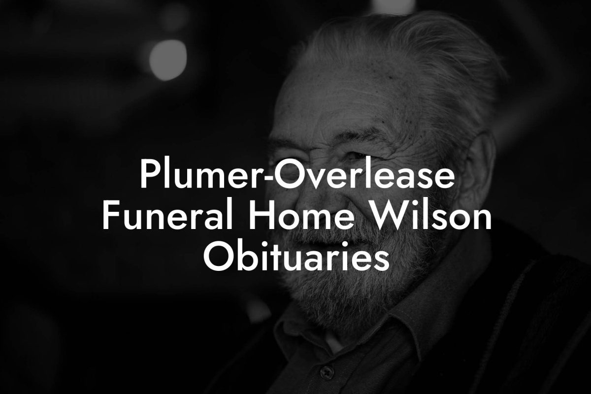 Plumer-Overlease Funeral Home Wilson Obituaries