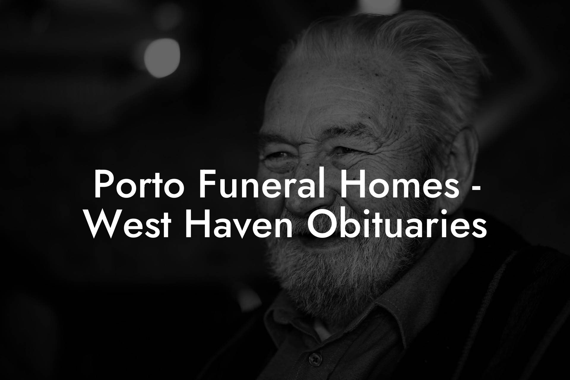 Porto Funeral Homes - West Haven Obituaries