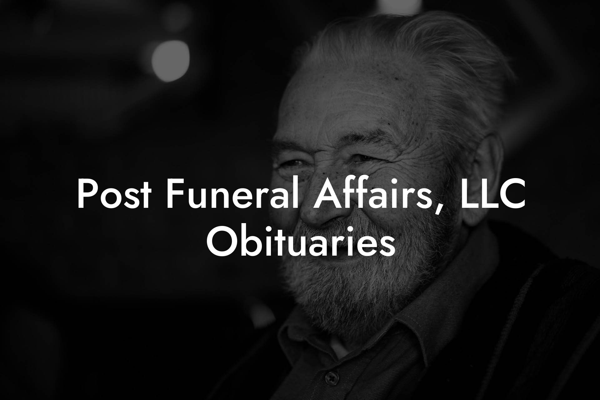 Post Funeral Affairs, LLC Obituaries