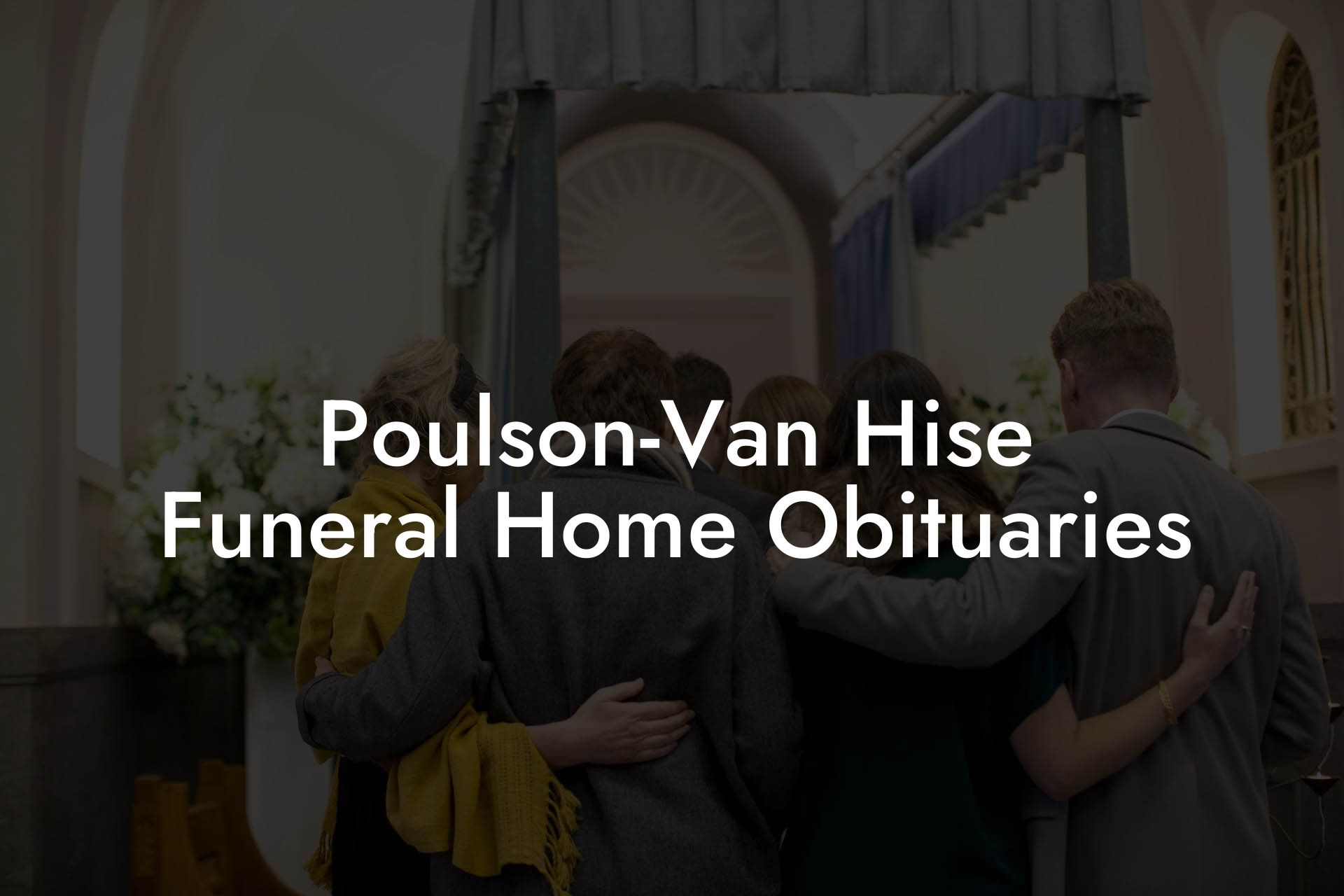 Poulson-Van Hise Funeral Home Obituaries