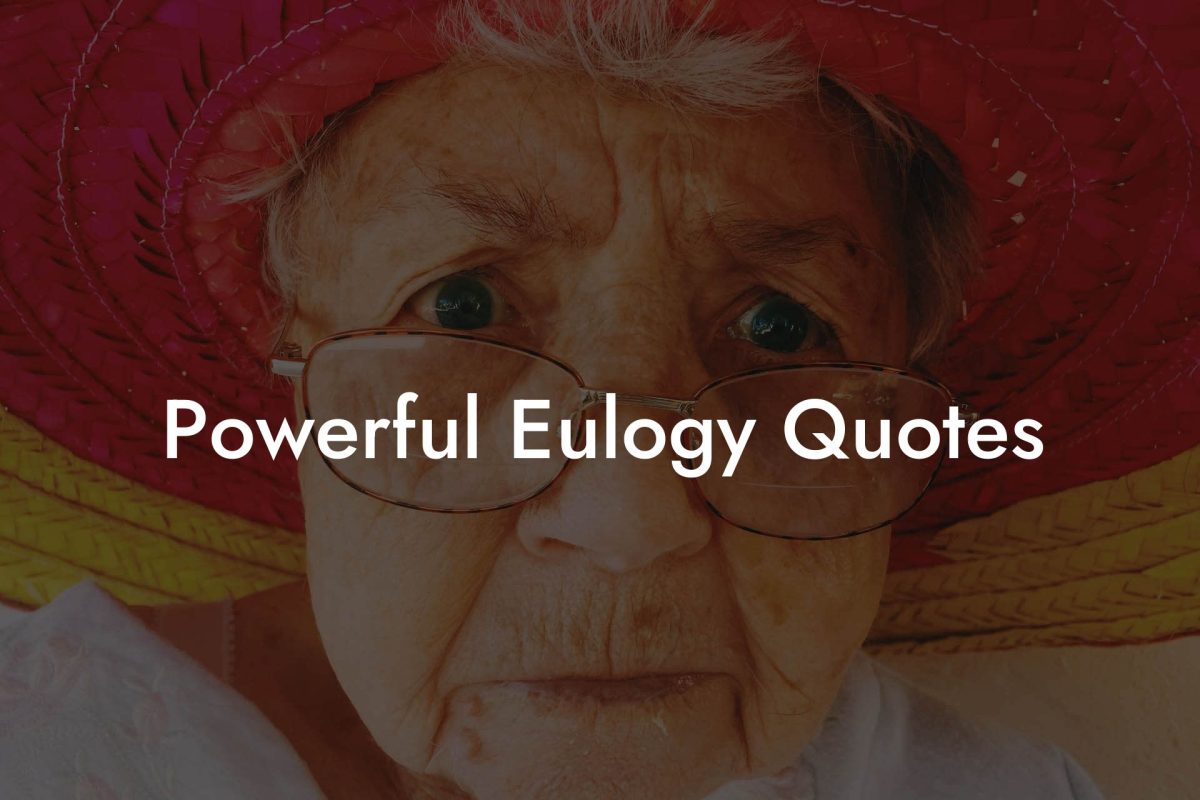 Powerful Eulogy Quotes