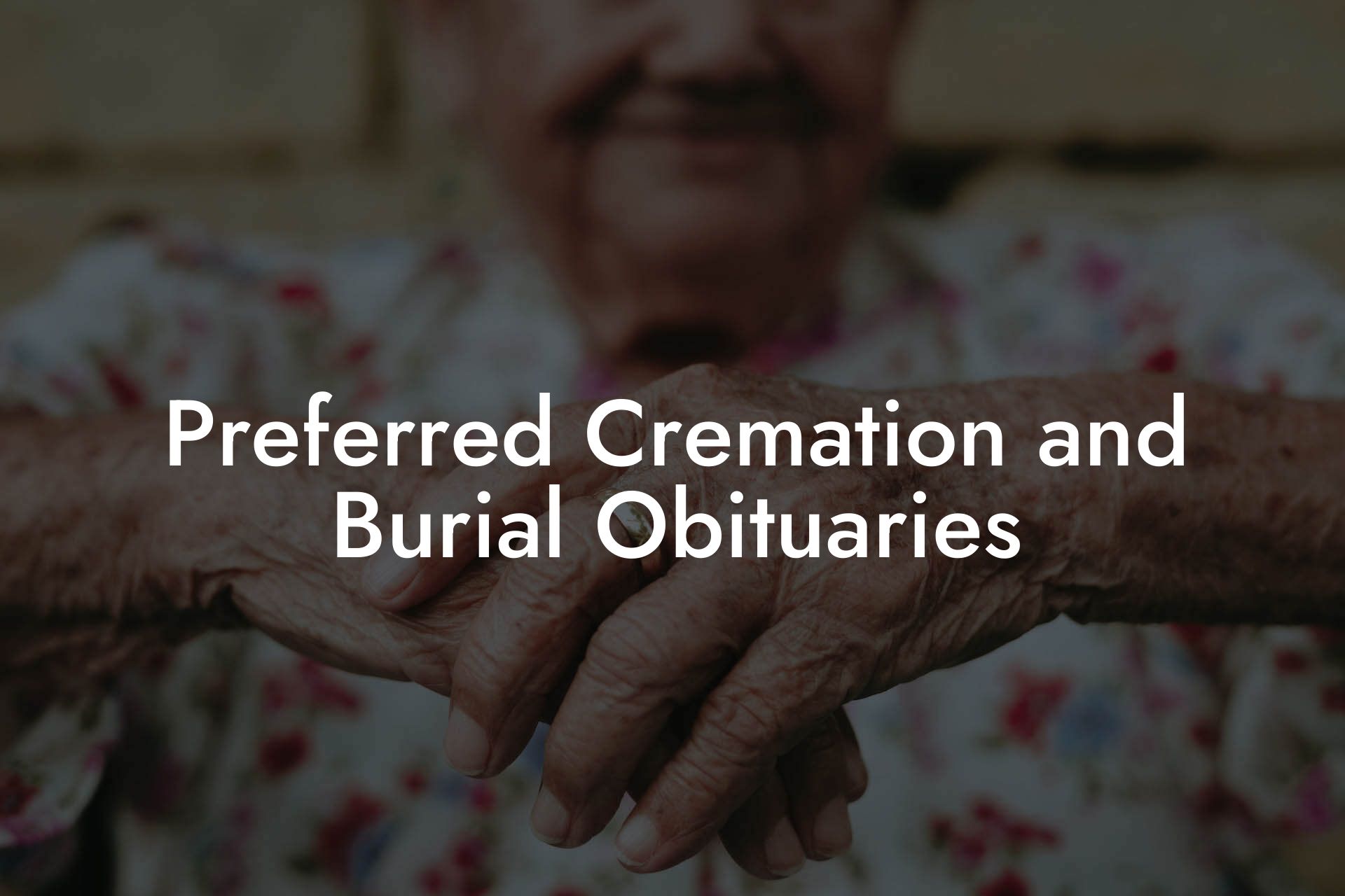 Preferred Cremation and Burial Obituaries