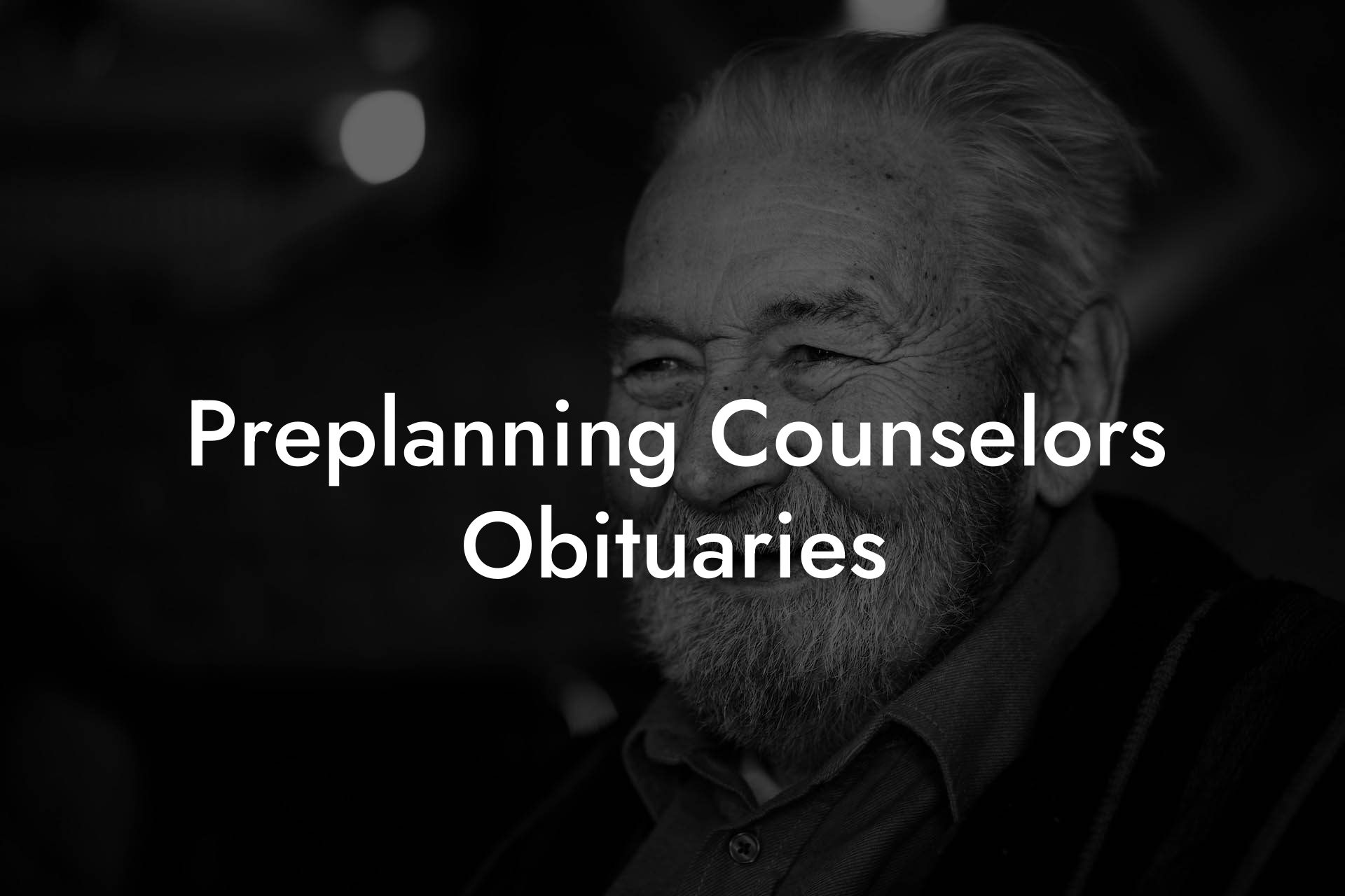 Pre-Planning Counselors Obituaries
