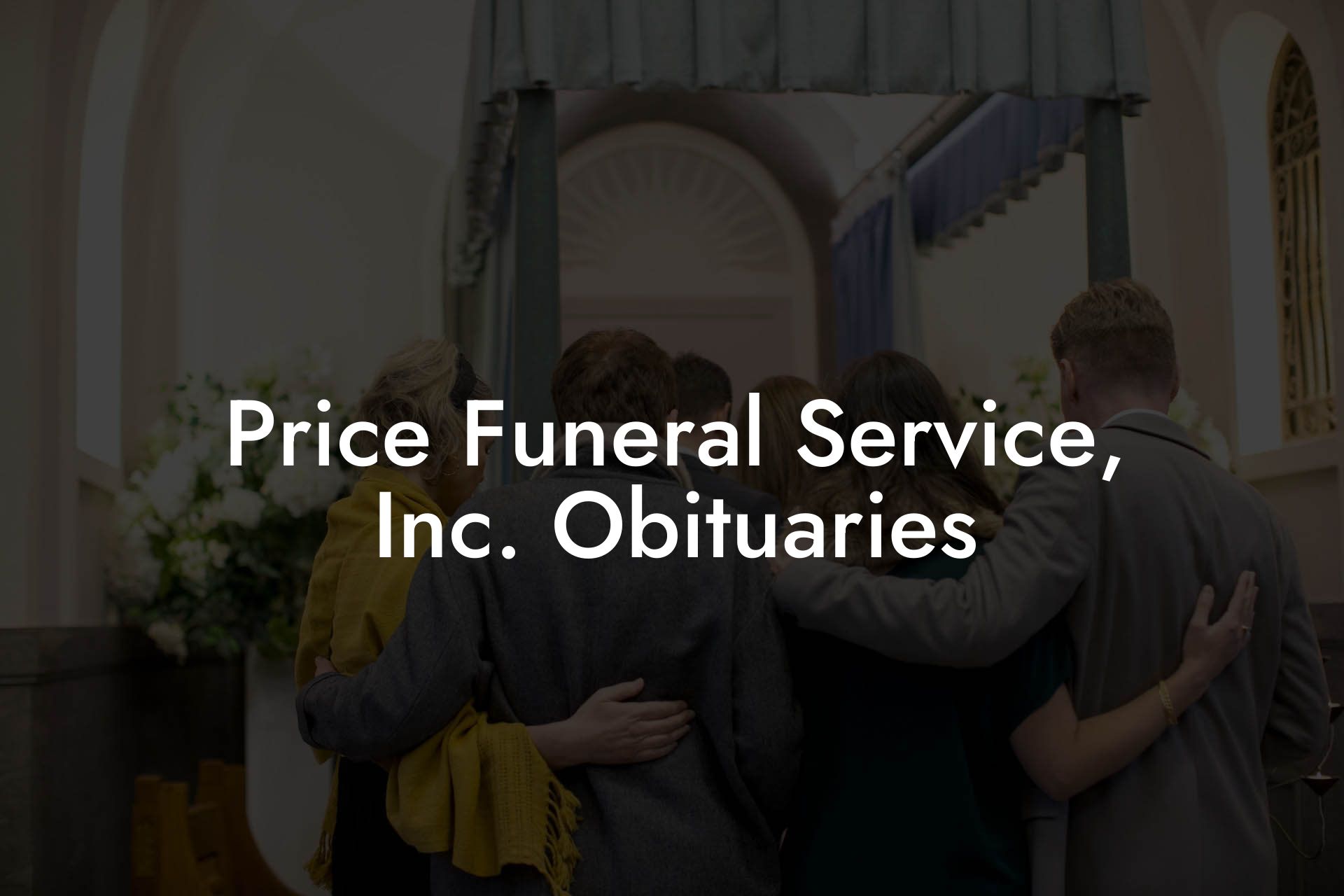 Price Funeral Service, Inc. Obituaries