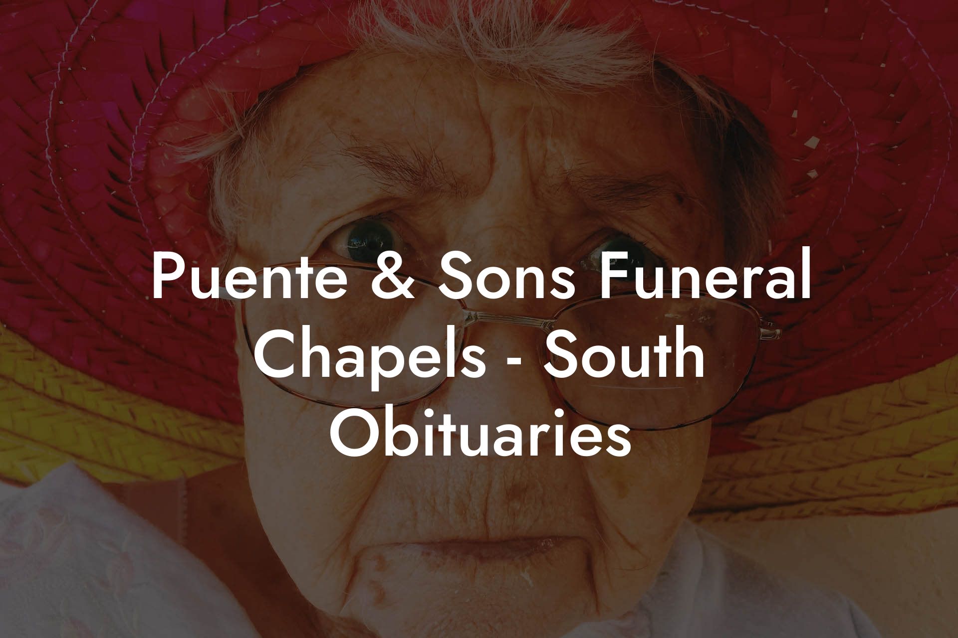 Puente & Sons Funeral Chapels - South Obituaries
