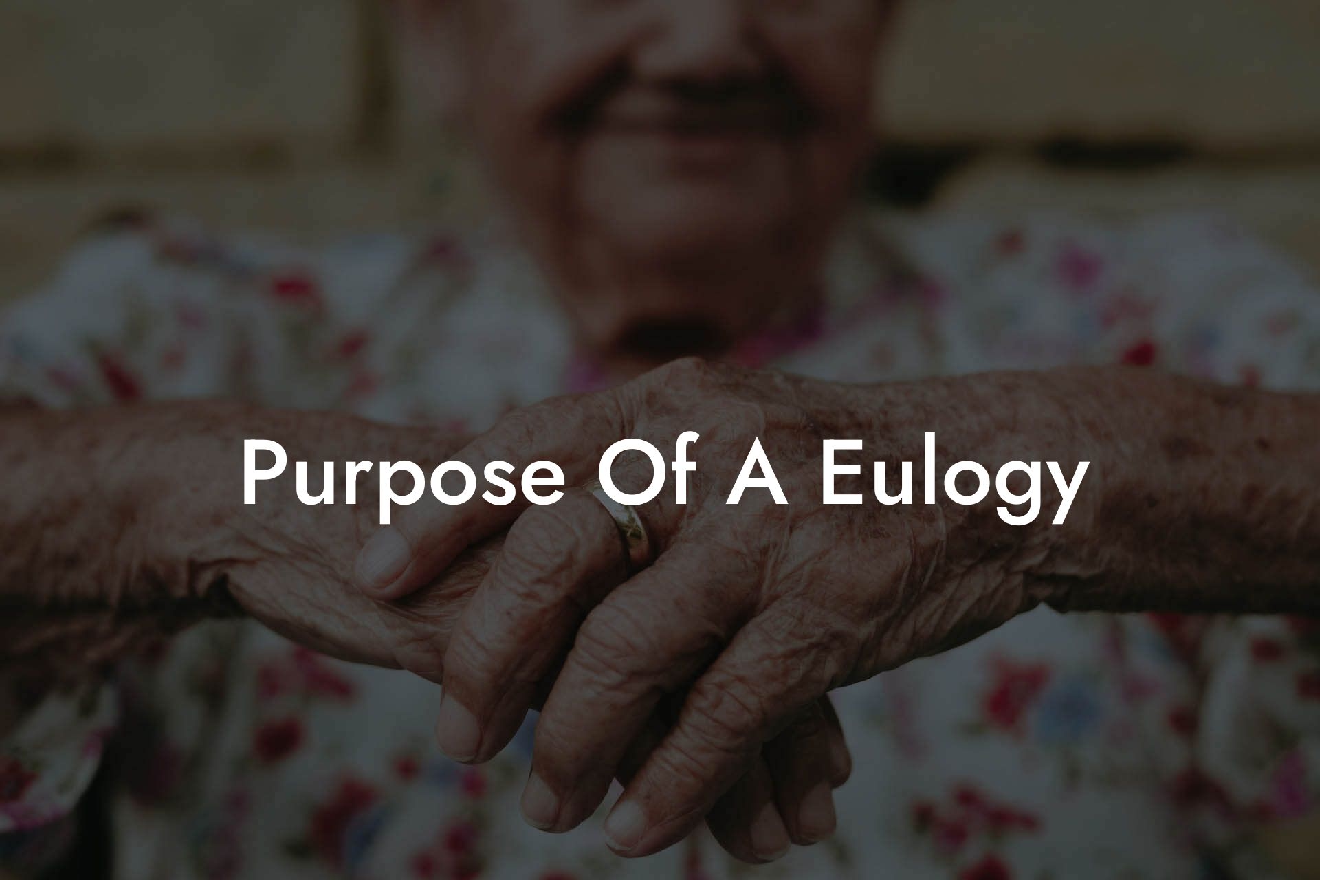 Purpose Of A Eulogy