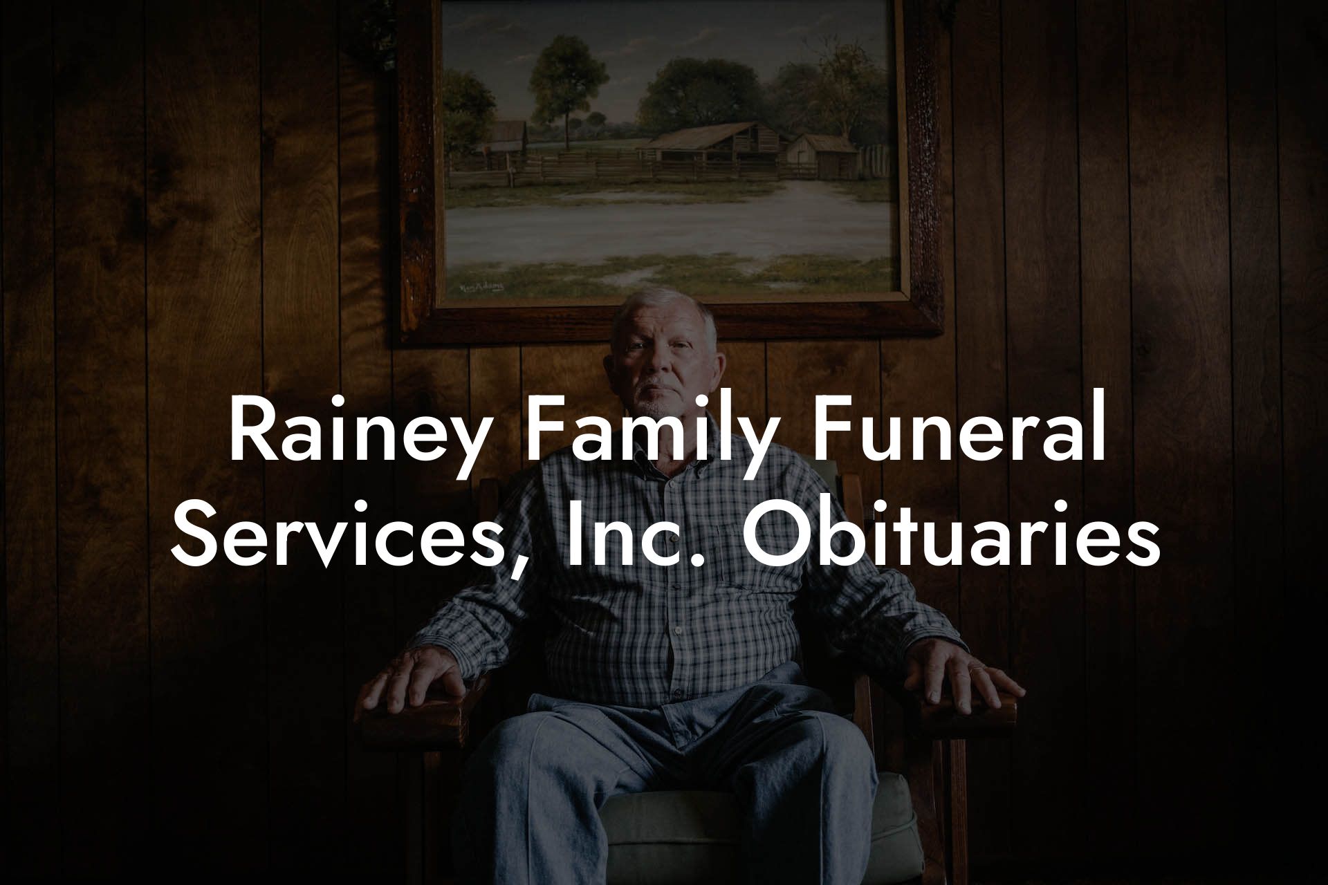 Rainey Family Funeral Services, Inc. Obituaries