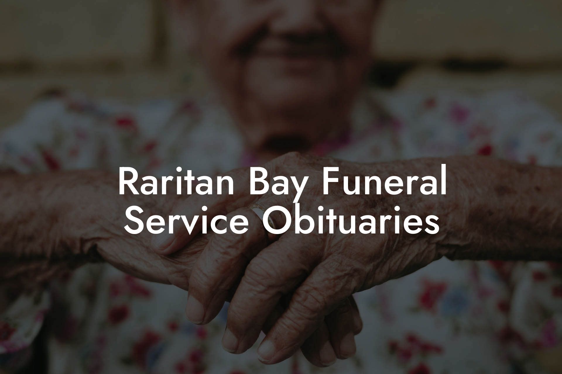 Raritan Bay Funeral Service Obituaries