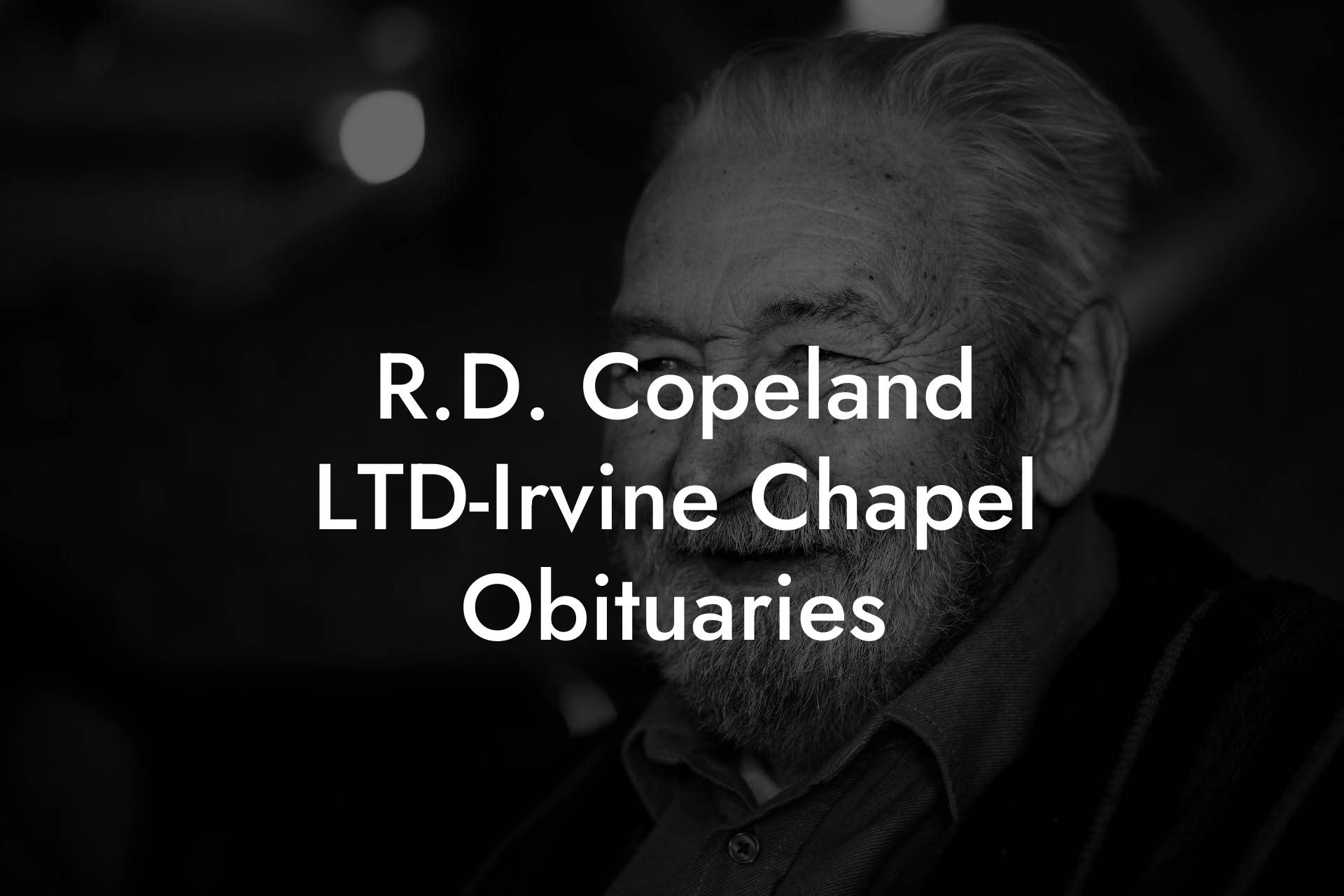 R.D. Copeland LTD-Irvine Chapel Obituaries