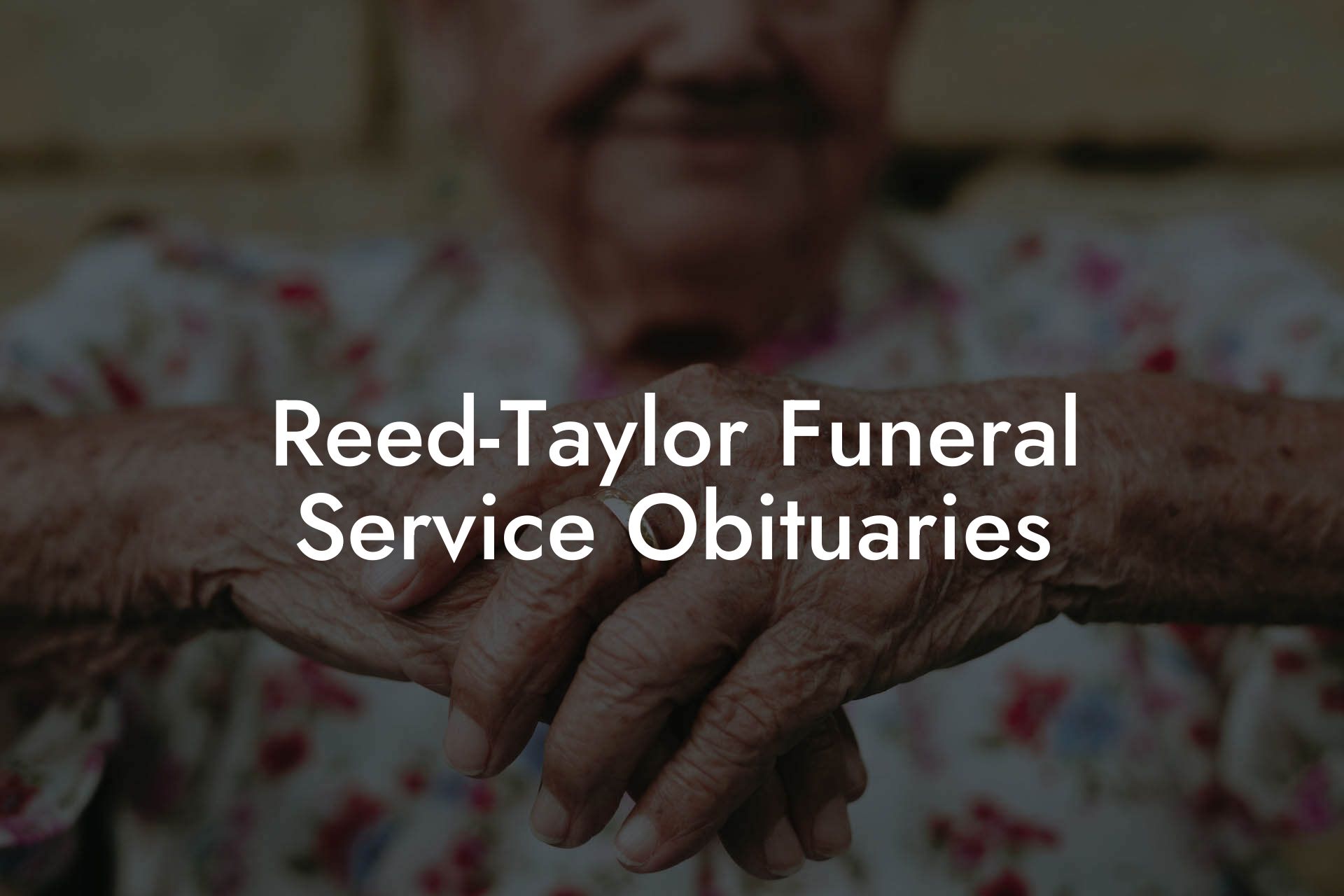 Reed-Taylor Funeral Service Obituaries