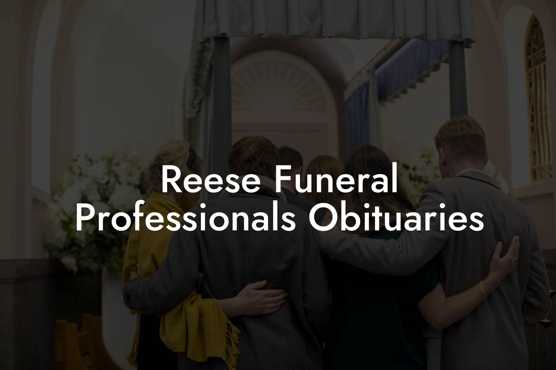 Reese Funeral Professionals Obituaries