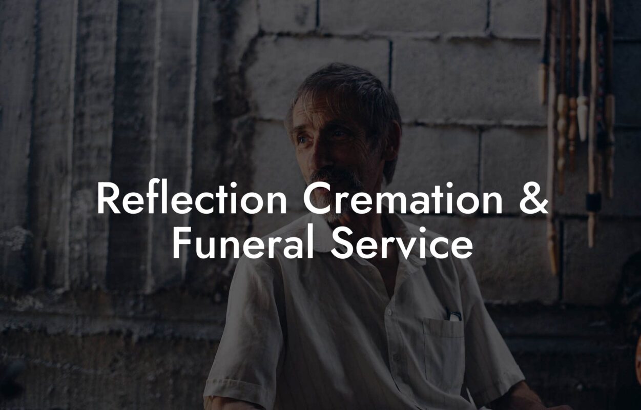 Reflection Cremation & Funeral Service