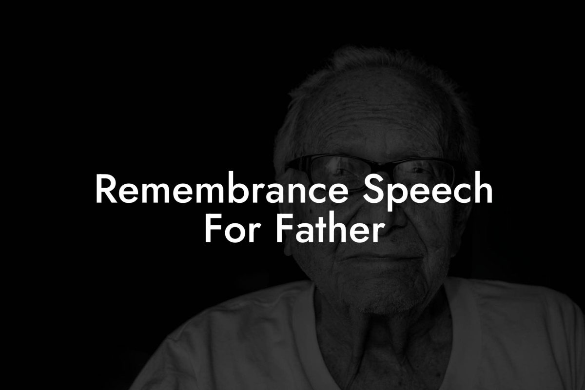 Remembrance Speech For Father
