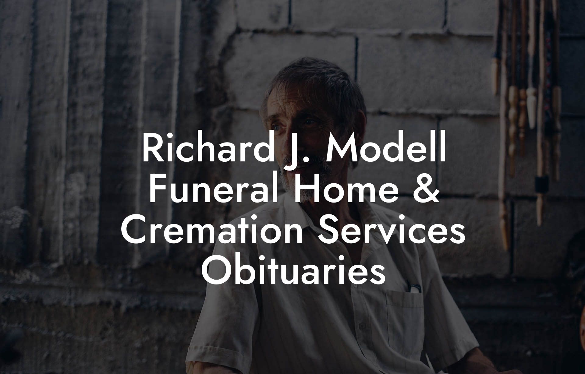 Richard J. Modell Funeral Home & Cremation Services Obituaries
