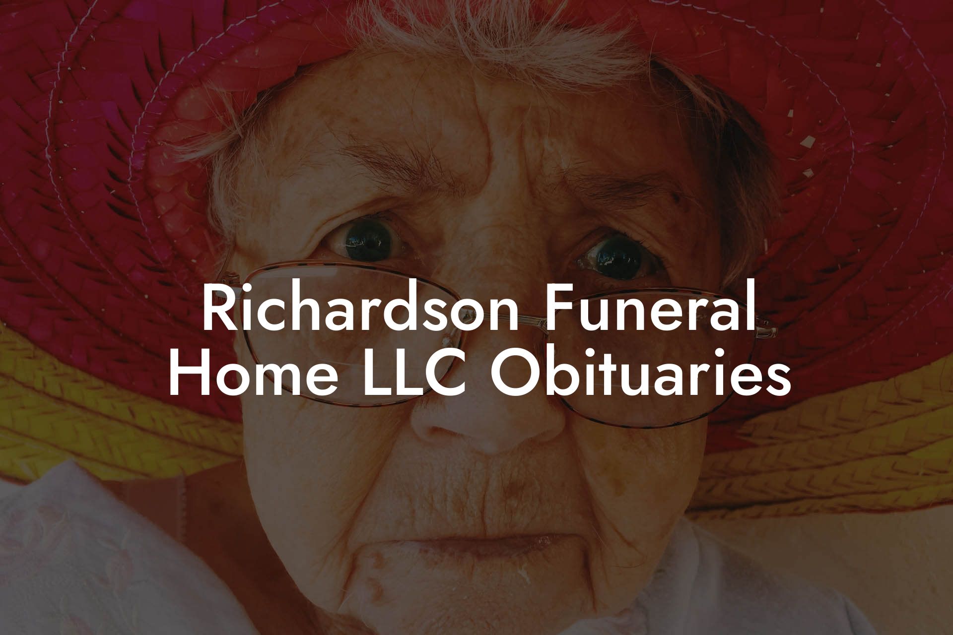 Richardson Funeral Home LLC Obituaries
