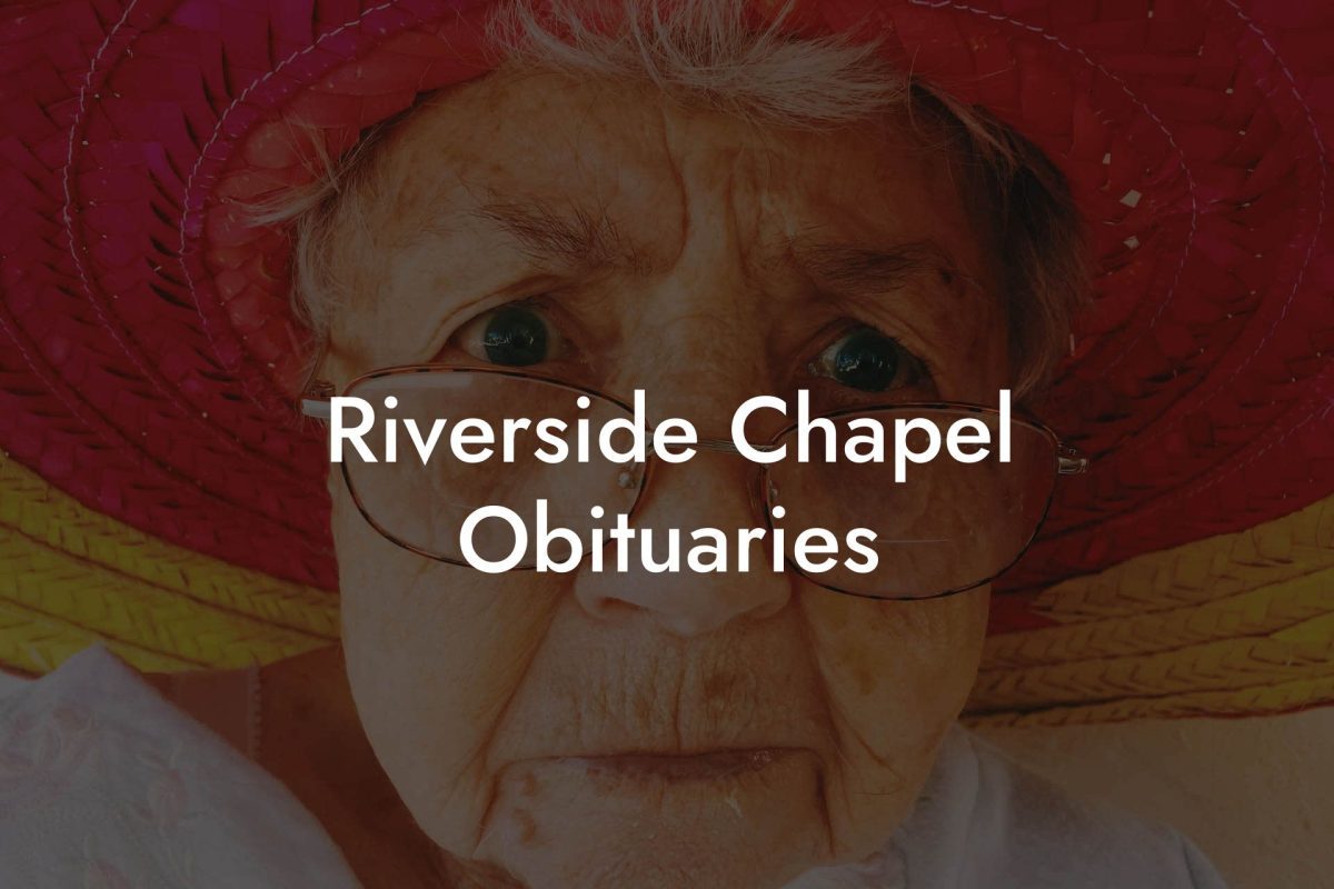 Riverside Chapel Obituaries