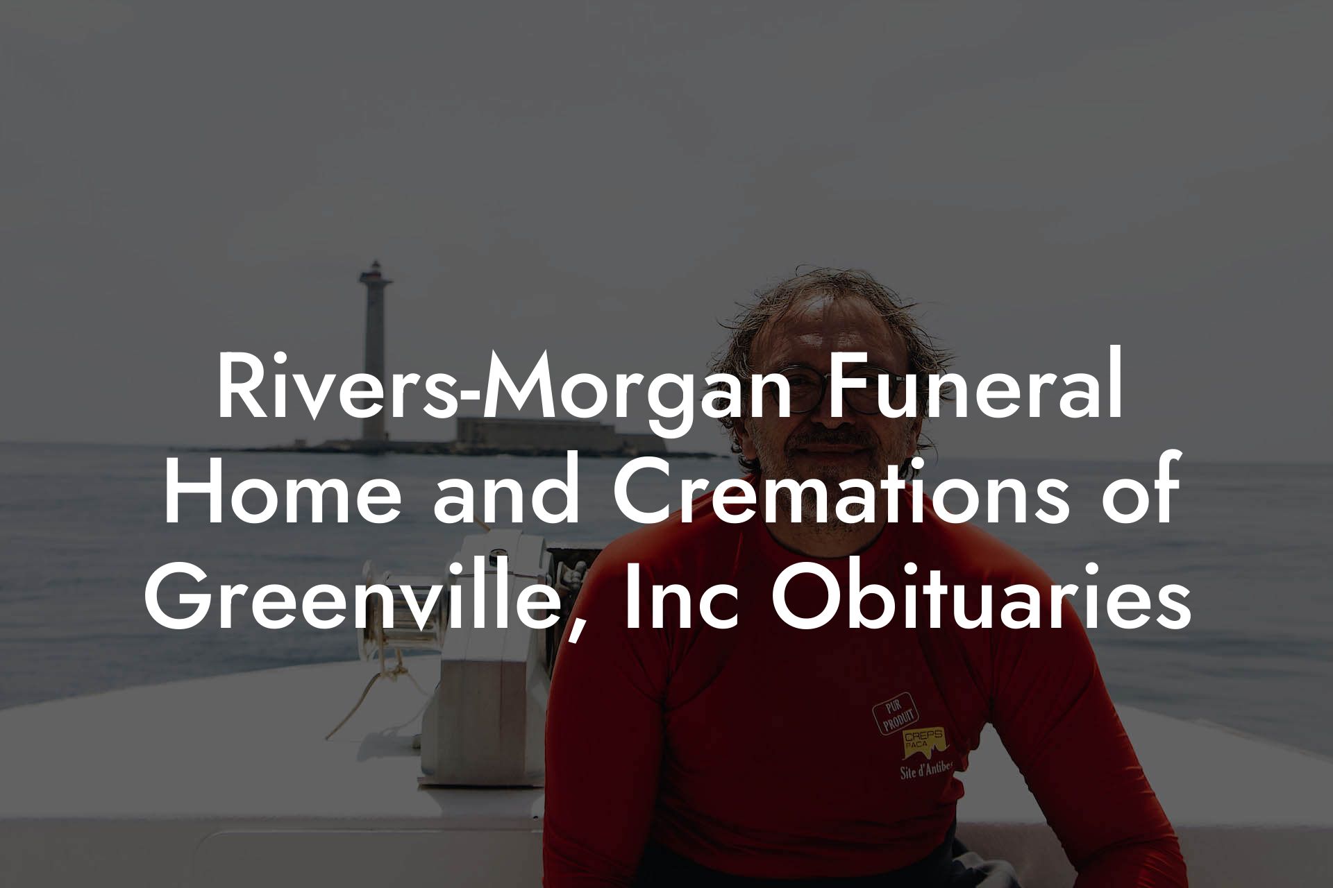Rivers-Morgan Funeral Home and Cremations of Greenville, Inc Obituaries