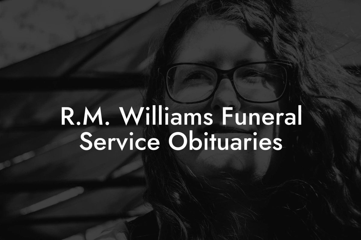 R.M. Williams Funeral Service Obituaries