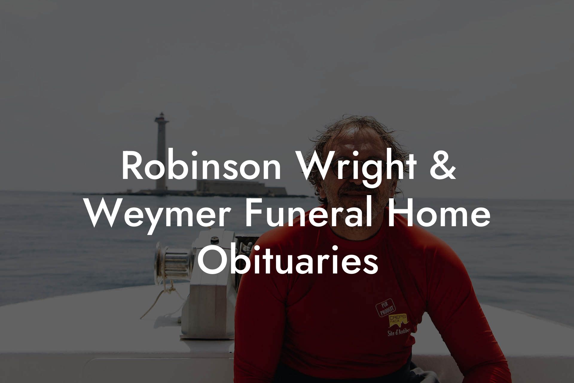 Robinson Wright & Weymer Funeral Home Obituaries