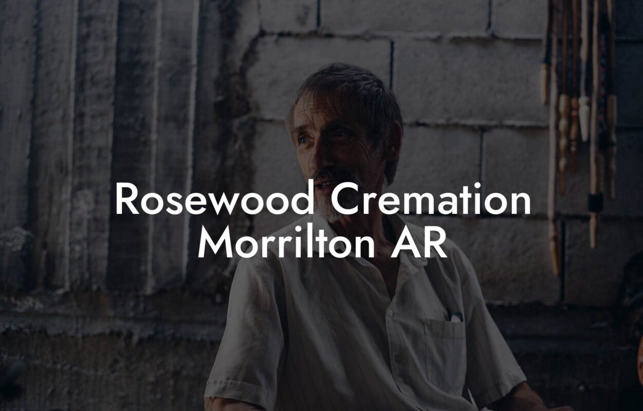 Rosewood Cremation Morrilton AR