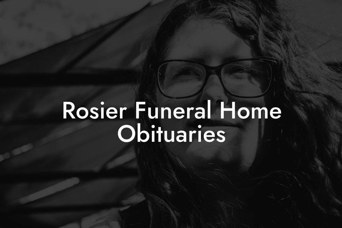Rosier Funeral Home Obituaries
