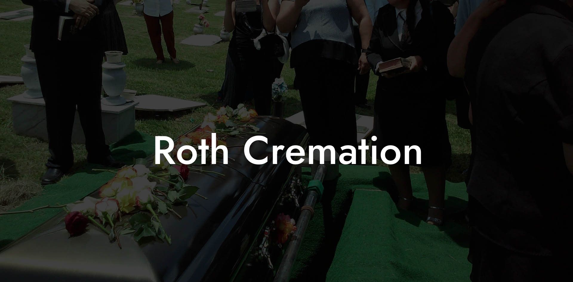 Roth Cremation