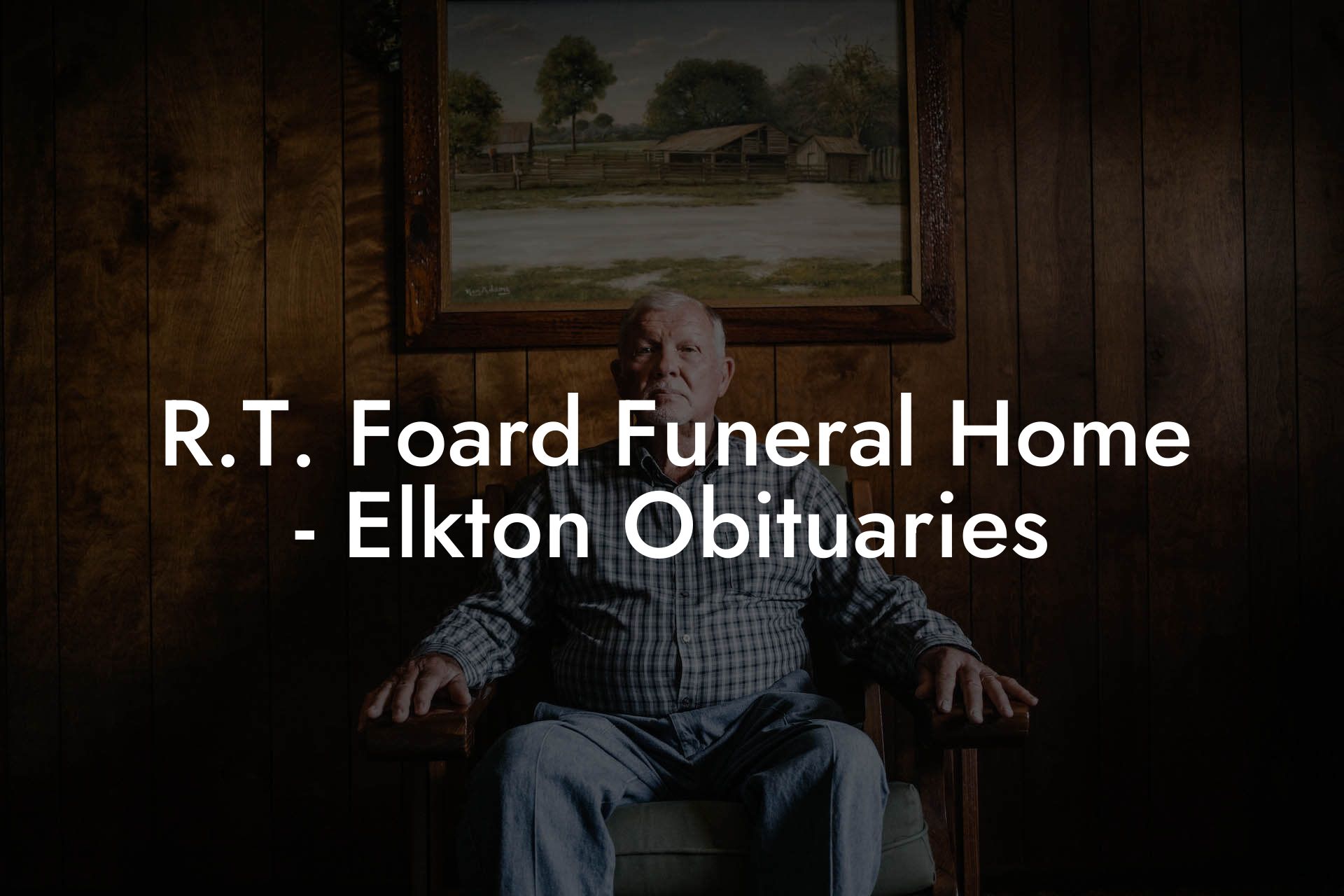 R.T. Foard Funeral Home Elkton Obituaries Eulogy Assistant