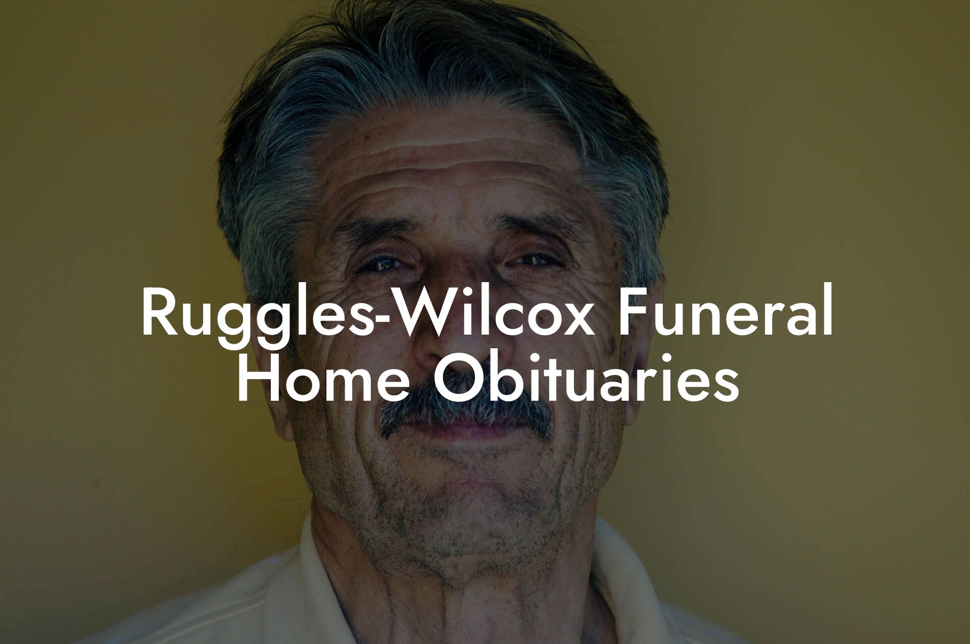 Ruggles-Wilcox Funeral Home Obituaries