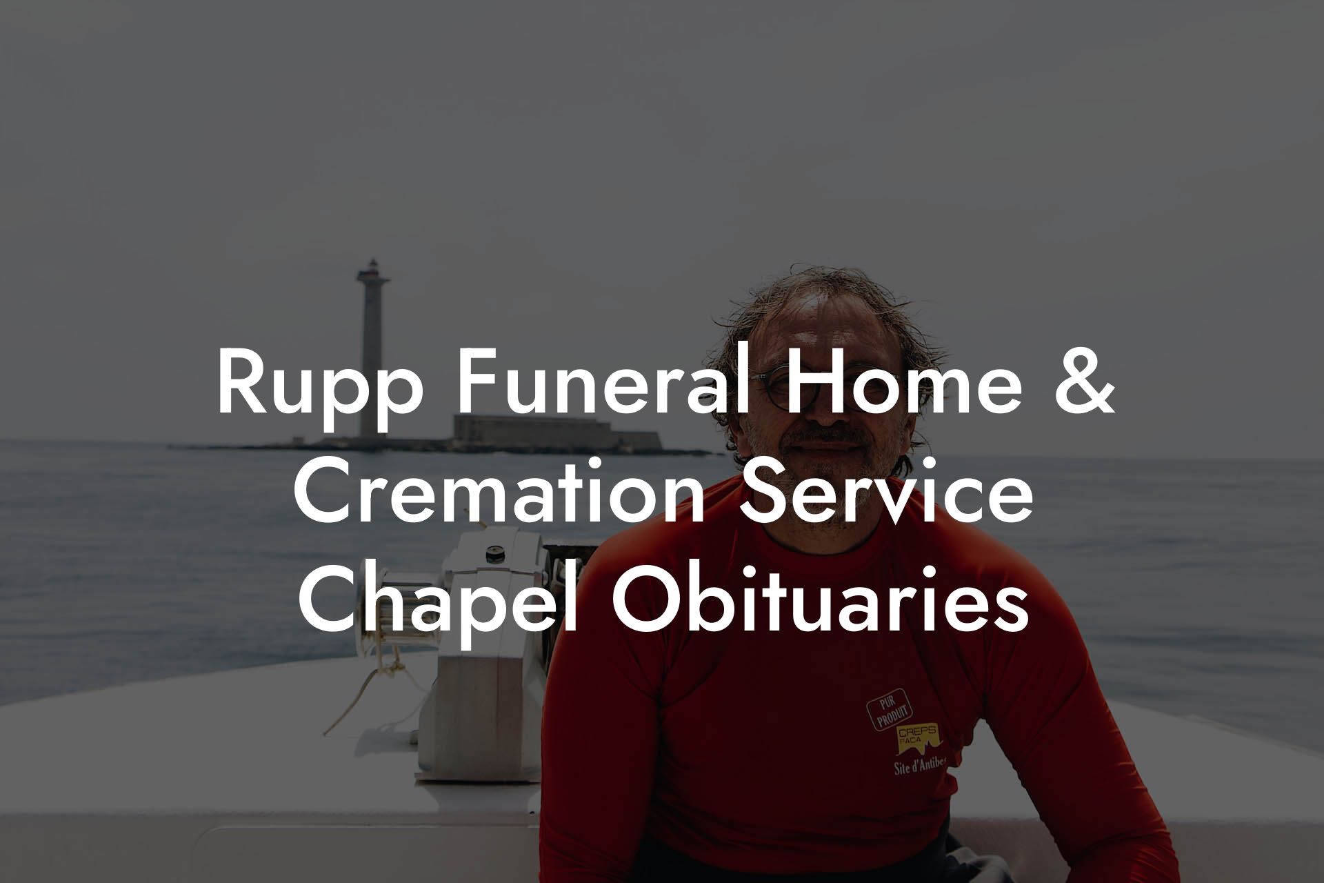 Rupp Funeral Home & Cremation Service Chapel Obituaries