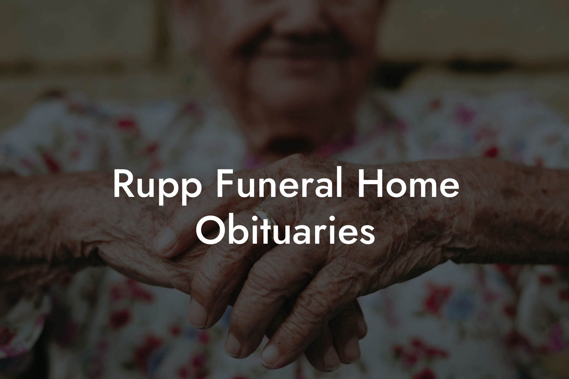 Rupp Funeral Home Obituaries