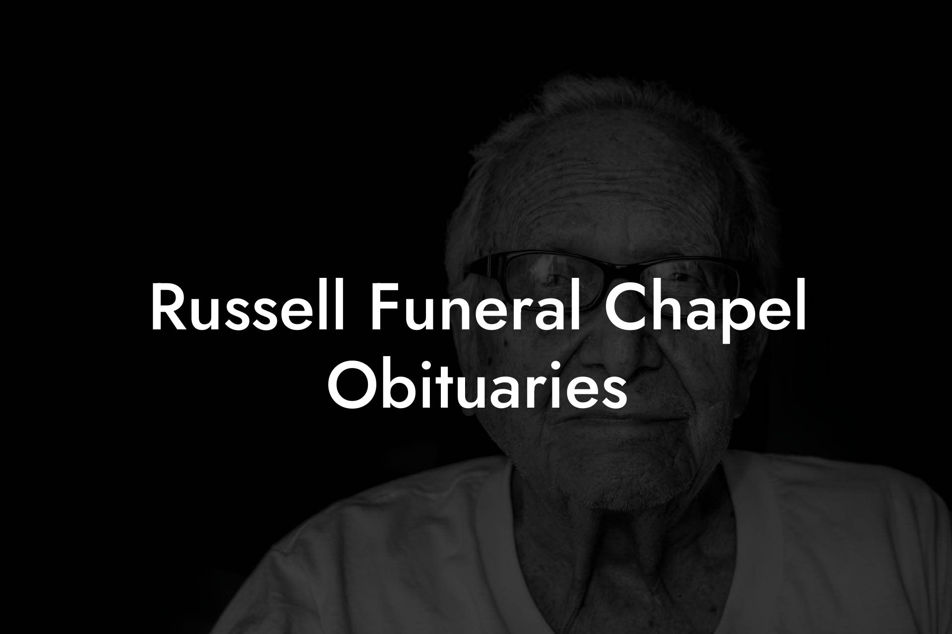 Russell Funeral Chapel Obituaries