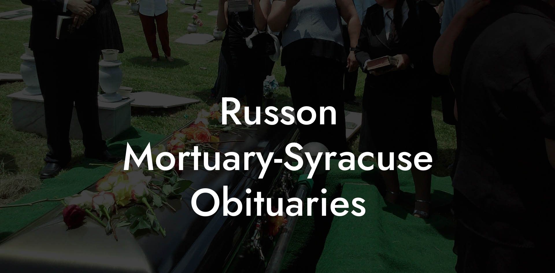 Russon Mortuary-Syracuse Obituaries
