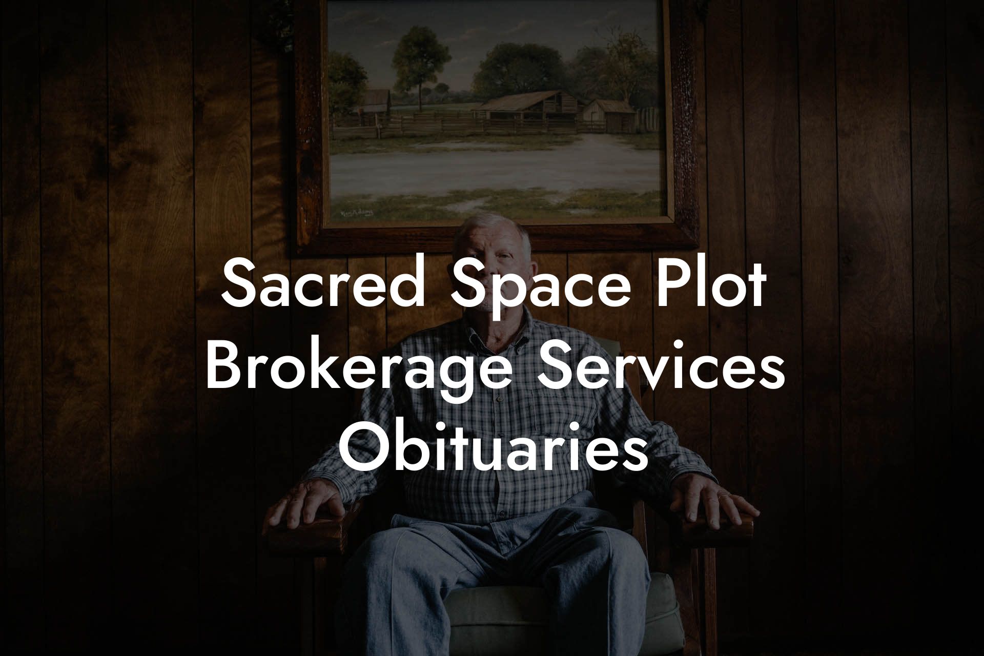 Sacred Space Plot Brokerage Services Obituaries