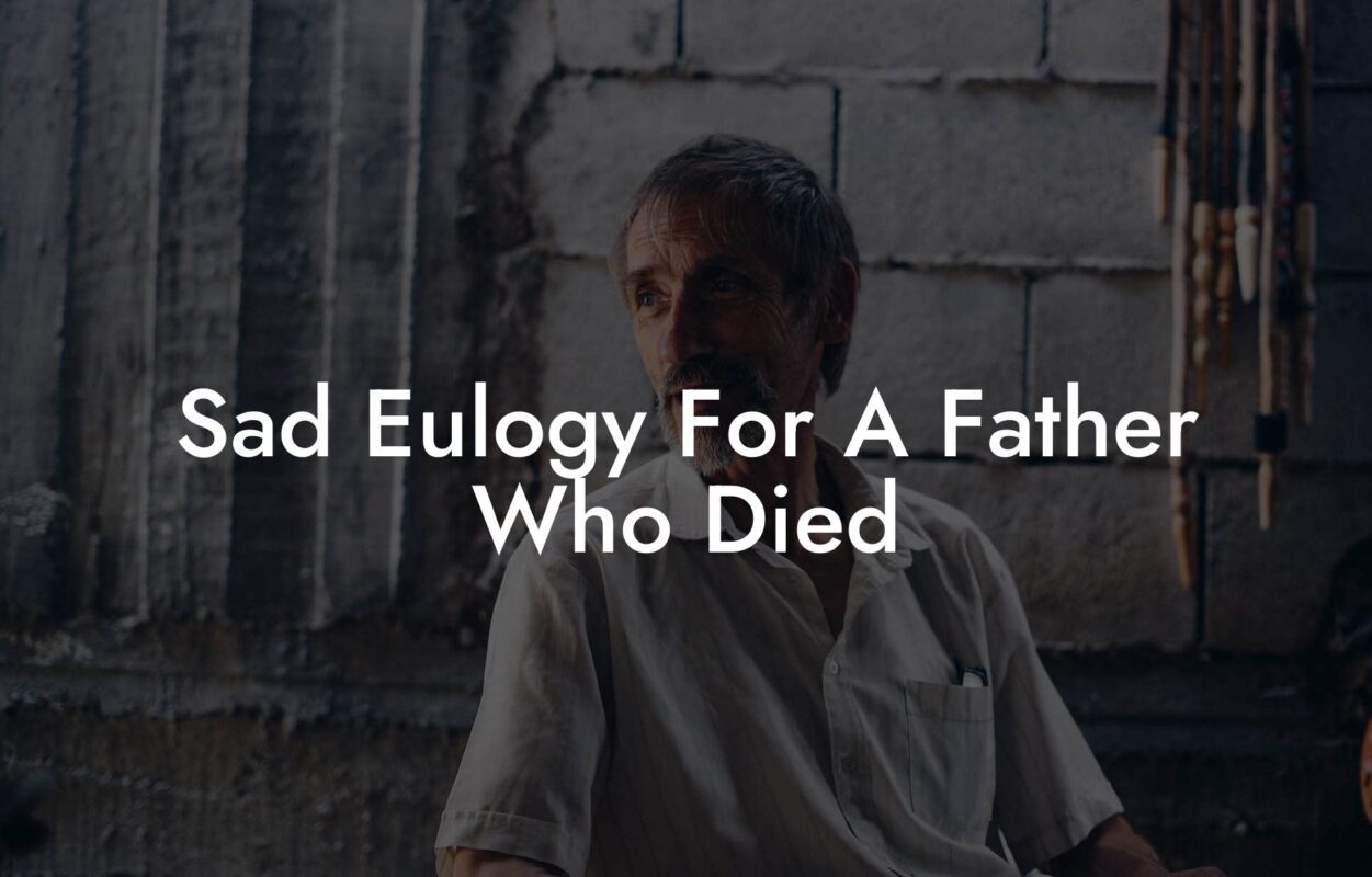 Sad Eulogy For A Father Who Died