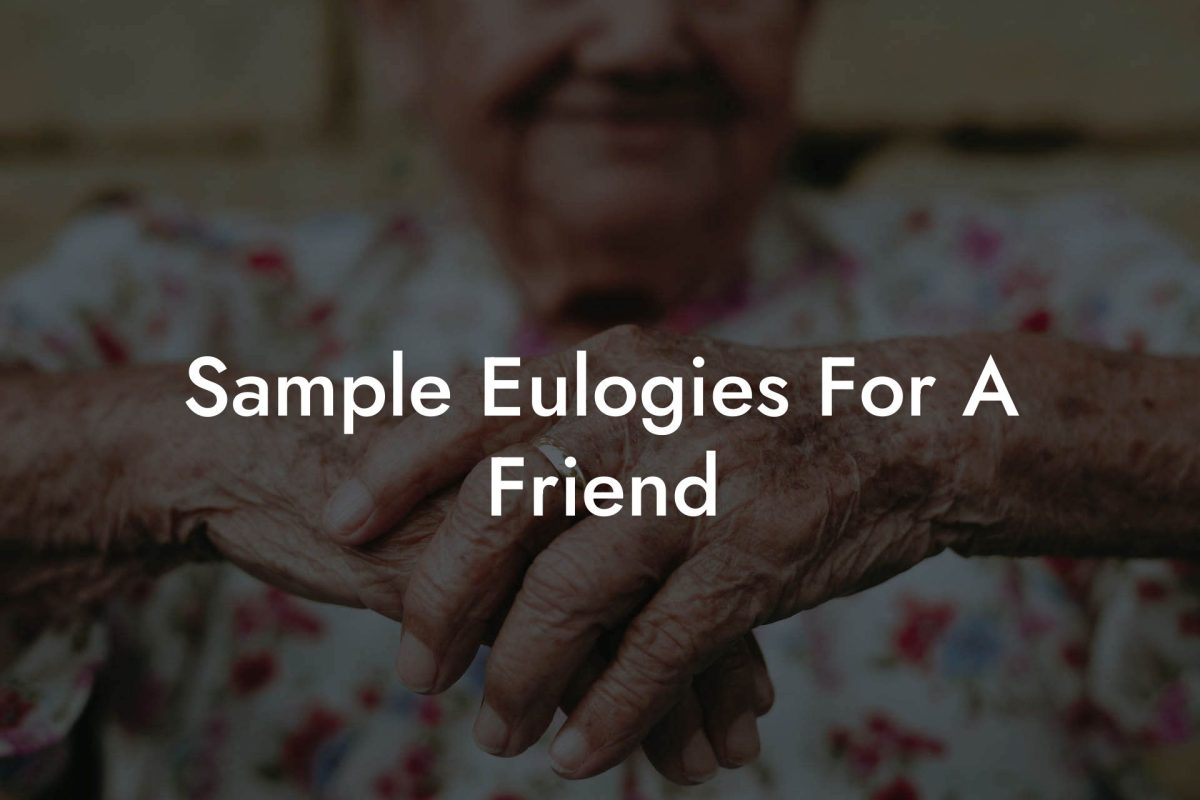 Sample Eulogies For A Friend