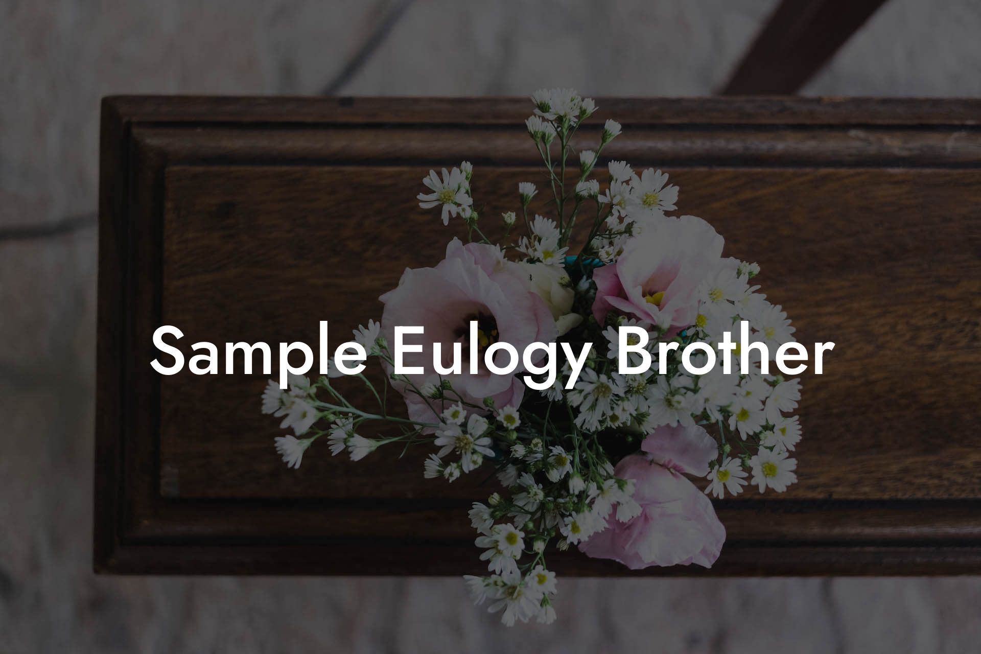 Sample Eulogy Brother