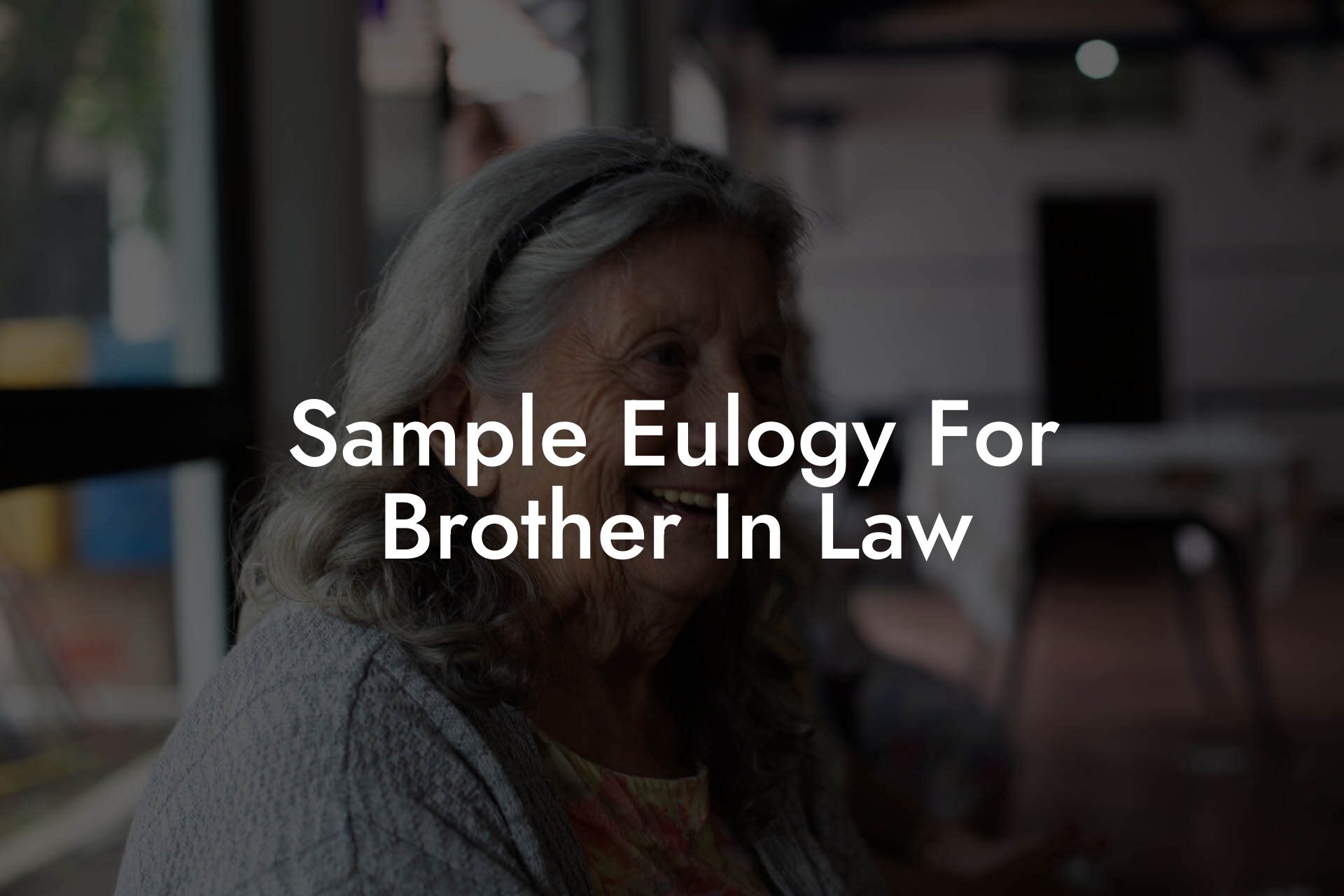 Sample Eulogy For Brother In Law