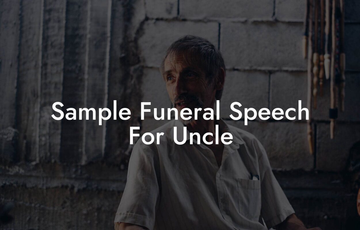 Sample Funeral Speech For Uncle