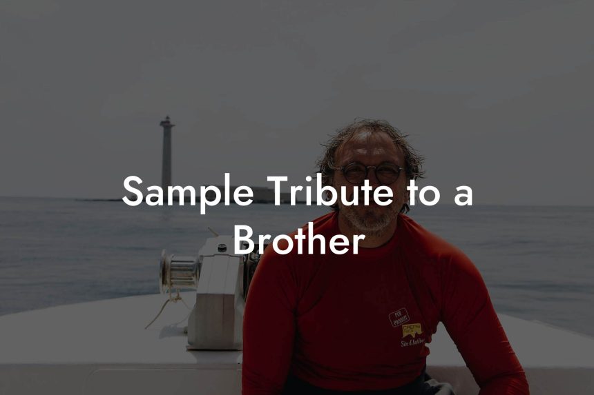 Sample Tribute to a Brother - Eulogy Assistant
