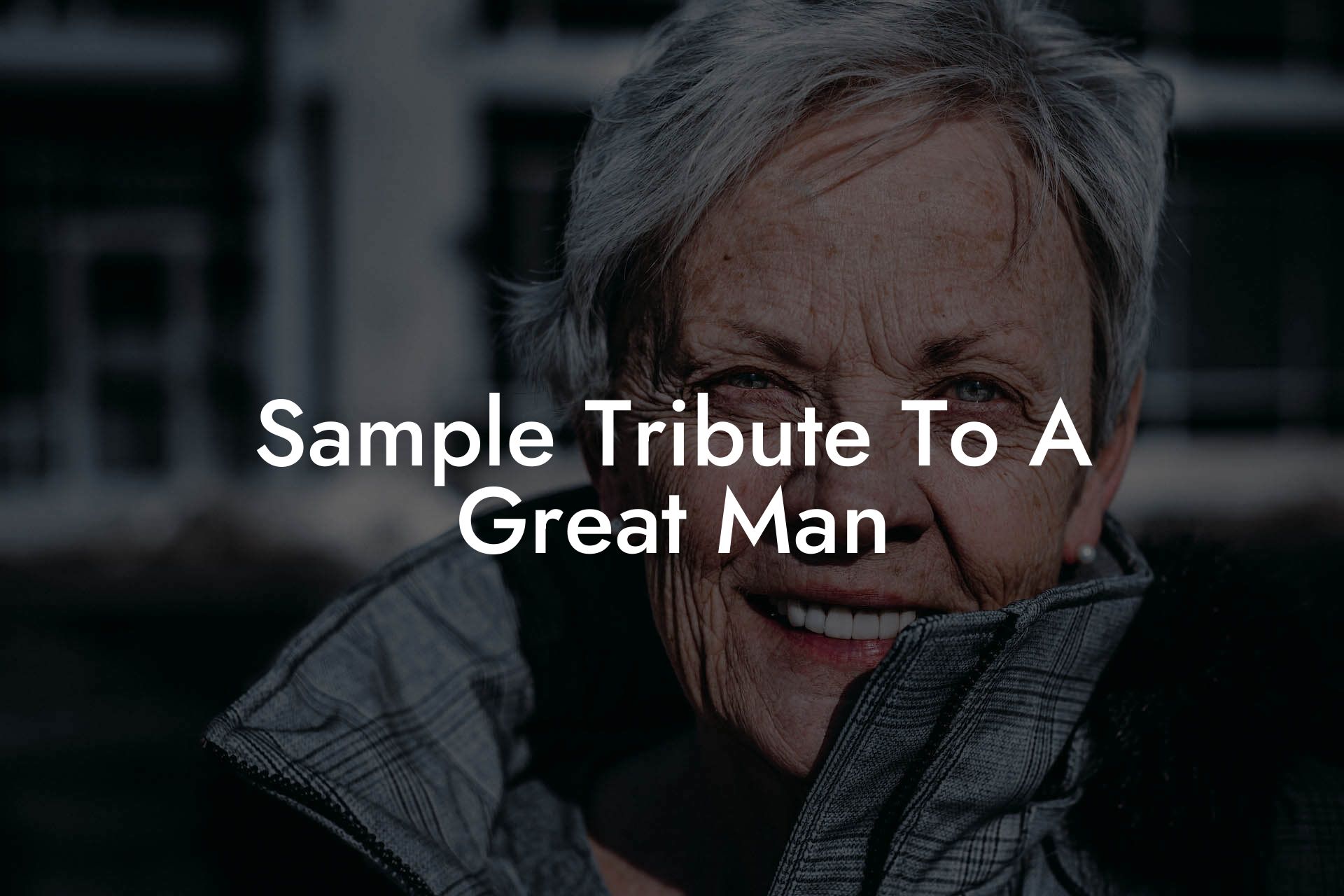 Sample Tribute To A Great Man