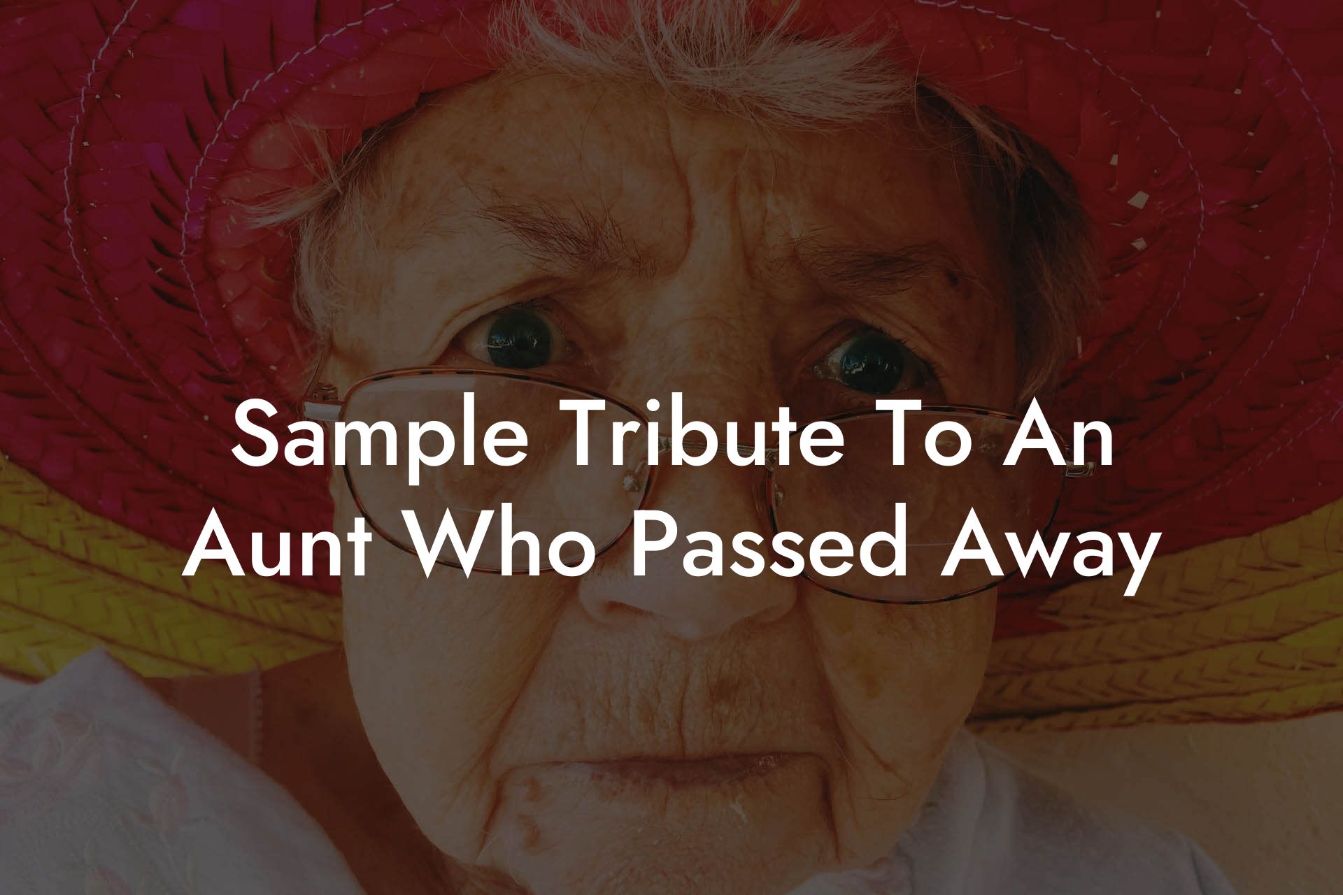 Sample Tribute To An Aunt Who Passed Away