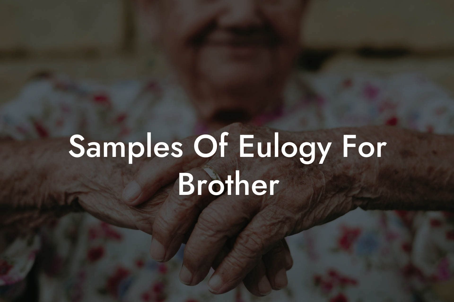 Samples Of Eulogy For Brother