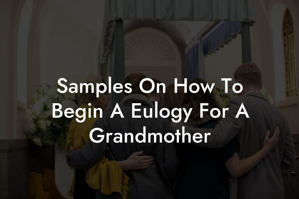 Samples On How To Begin A Eulogy For A Grandmother