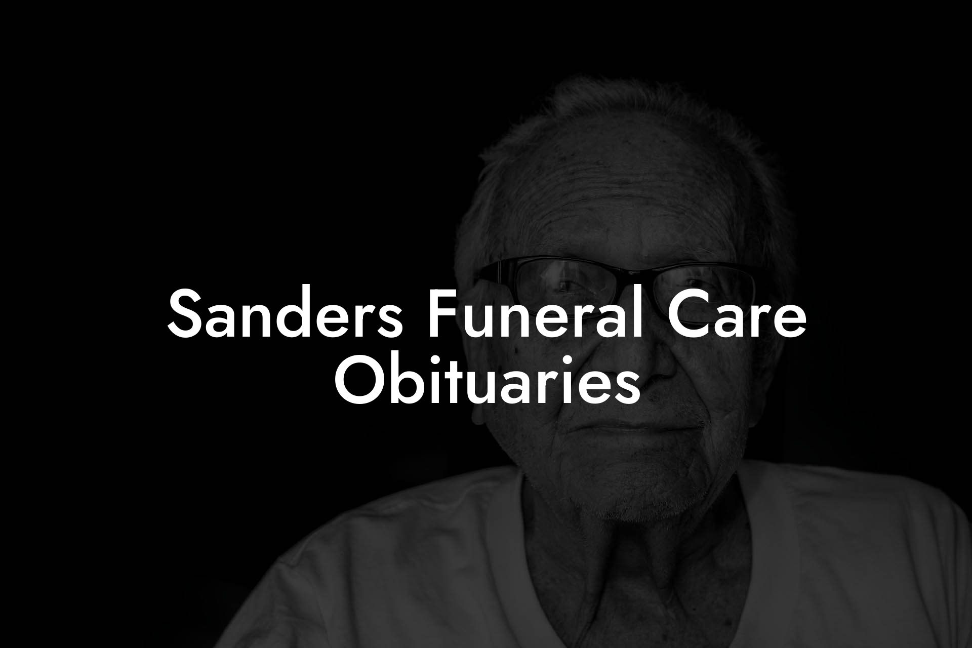 Sanders Funeral Care Obituaries