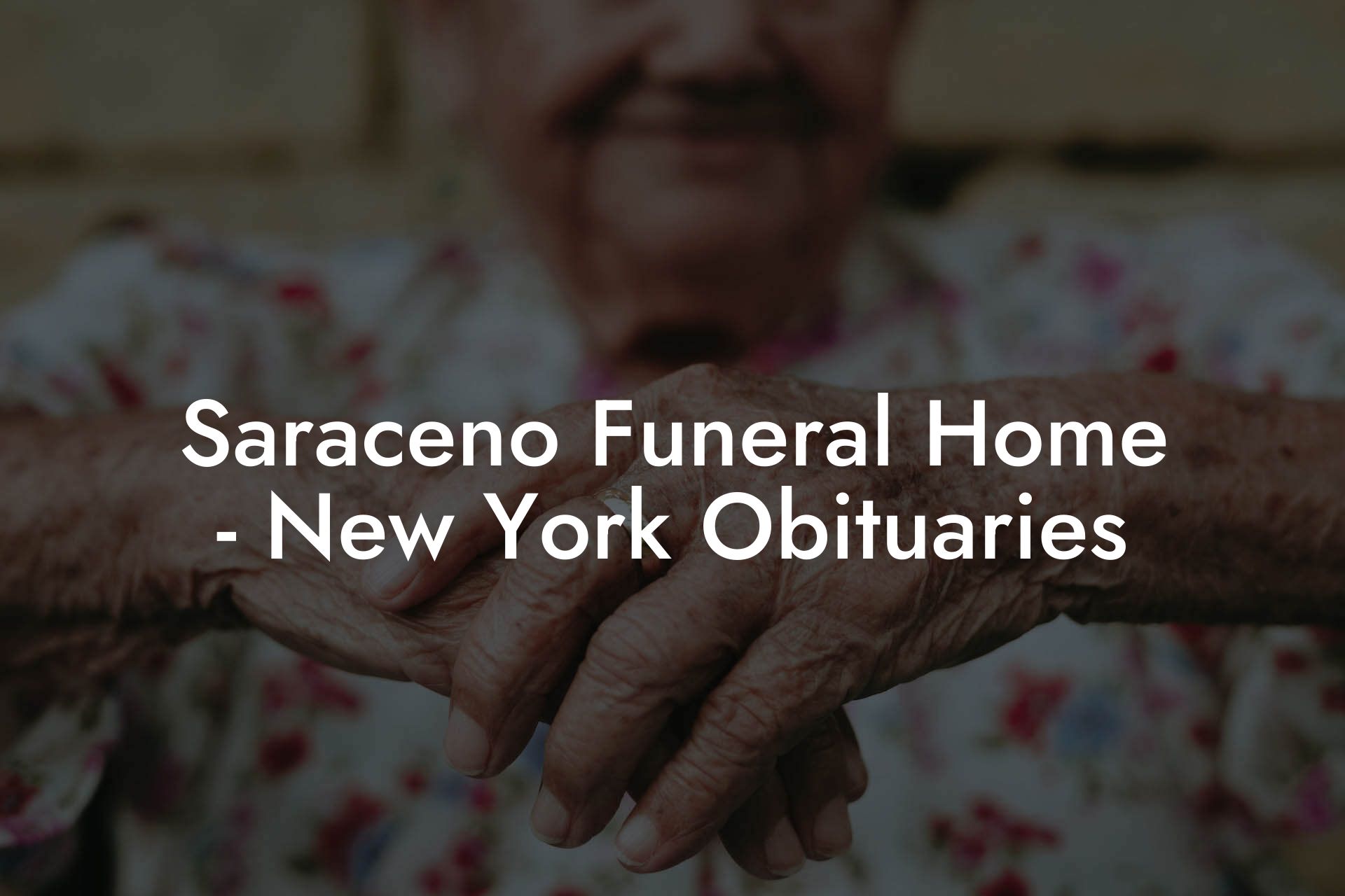 Saraceno Funeral Home New York Obituaries Eulogy Assistant