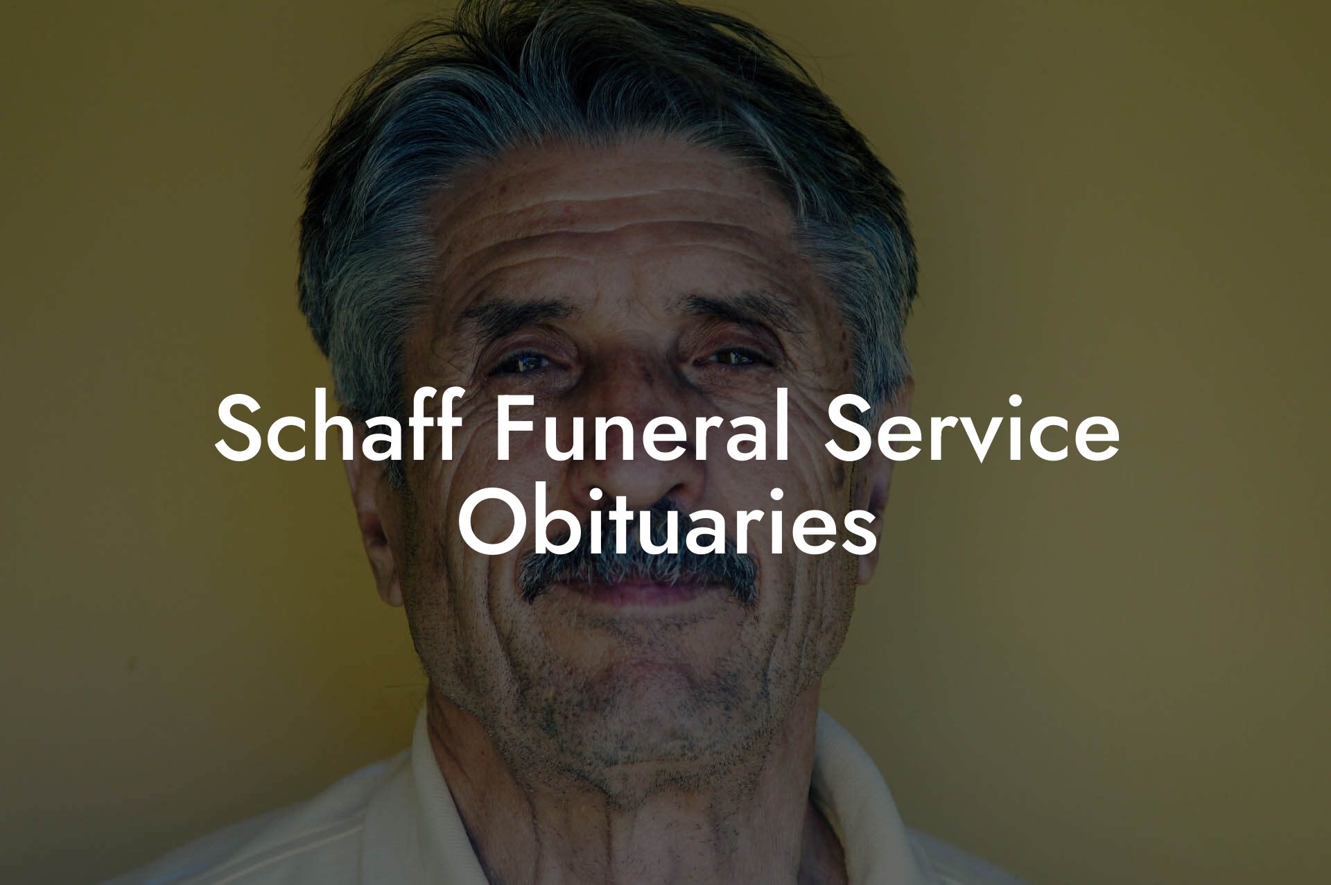 Schaff Funeral Service Obituaries