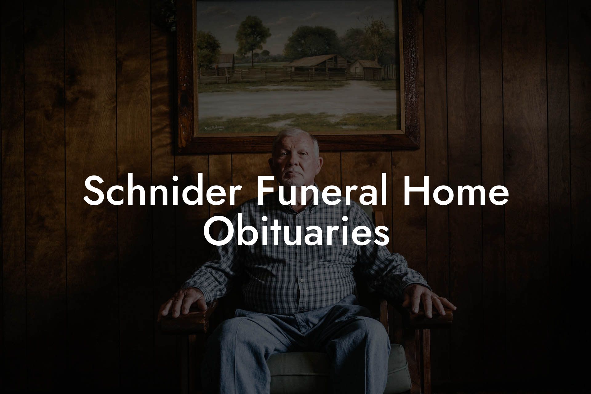 Schnider Funeral Home Obituaries